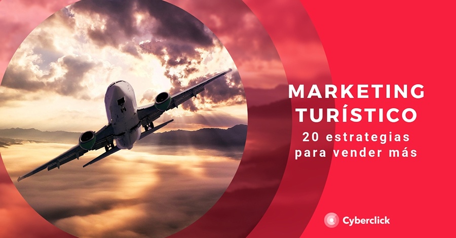 Marketing Turístico 20 Estrategias Para Vender Más 2229